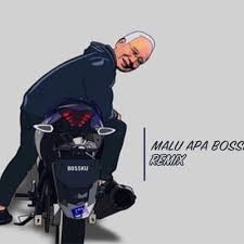 In english,the sentence means, theres nothing to be shame of. Malu Apa Bossku Logo