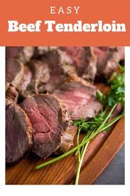 Knowing How To Make A Beef Tenderloin Means You Are Always Ready To Impress Roasting Beef Tenderloin Deliv Beef Tenderloin Roast Beef Recipes How To Cook Beef