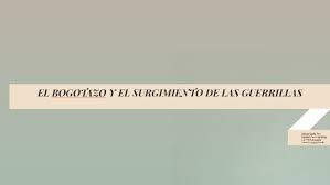 1948= es asecinado el lider politico liberal jorge eliecer gaitan (bogotazo). El Bogotazo Y El Surgimiento De Las Guerrillas By Elizabeth Serna