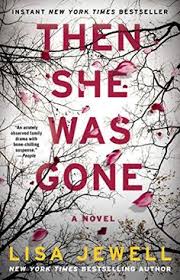 Then She Was Gone A Novel In 2020 Good Books Thriller Books Psychological Thrillers