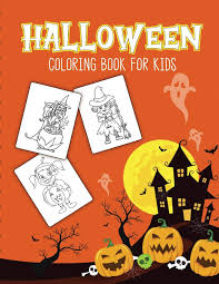 Download Halloween Coloring Book For Kids Halloween Activity Book For Children Of All Ages Draw Mummies Witches Goblins Ghosts Pumpkins Halloween Gifts Devon Alice 9781636050119 Amazon Com Books