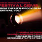 Festival Gems: The Little Rock Film Festival Revisited, Vol. 1