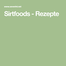 Sirtfoods Rezepte Rezepte Diat Ernahrung
