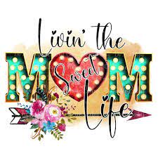 Livin The Sweet Mom Life Sublimation Design Printable Png Digital Download Sweet Mom Life Png Mom Design Etsy Printables Sublime Mom Life