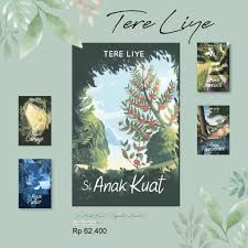 Novel berjudul tentang kamu karya tere liye. Novel Si Anak Kuat Tere Liye Shopee Indonesia