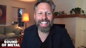 “Sound of Metal” Interview with Writer/Director Darius Marder