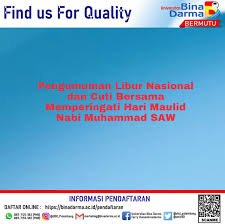 Bahasa aslinya adalah bahasa melayu, dan dijadikan bahasa nasional malaysia. Pengumuman Tentang Hari Libur Nasional Dan Cuti Bersama Memperingati Hari Maulid Nabi Muhammad Saw Portal Web Ubd Universitas Bina Darma Palembang Indonesia