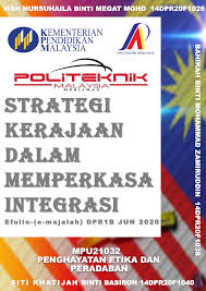Persoalan hubungan etnik, perpaduan dan integrasi amat penting bagi mewujudkan kestabilan politik dan seterusnya diperkenalkan pada 1975 untuk mengawal keselamatan kawasan kediaman. E Folio Etika Dan Peradaban Mpu21032 Flip Ebook Pages 1 34 Anyflip Anyflip