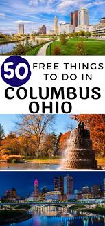 50 Free Things To Do In Columbus All Year Long Family Friendly Fun Free Things To Do Ohio Travel Columbus Ohio