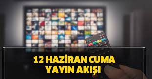 Tarihler kanalların yayın akışına göredir. 12 Haziran Cuma Yayin Akisi Kanal D Atv Star Tv Tv 8 Trt 1 Show Tv Yayin Akisi Takvim