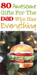 Gifts For Dad The Ultimate List Of Christmas Gifts For The Father Who Has Everything In 2020 Grandpa Christmas Gifts Christmas Gift For Dad Father Christmas Gifts