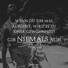 Gib Niemals Auf Spruche Zitate Neue Zitate