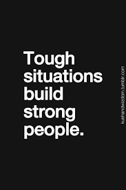 Tough Situations Build Strong People Motivational Quotes For Success Career Motivational Quotes For Success Words Quotes