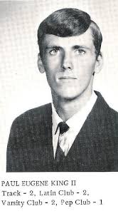 In Memory of Paul E. King Jr. Ripley High School Class of 1970 April 2,  1952 ~ July 8, 2016 Paul E. King Jr., 64 of Evans, passed away Friday, July  8,