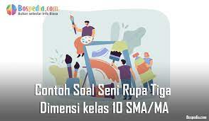 Arsitektur yaitu merupakan seni rupa berbentuk 3 dimensi dan suatu ilmu buat merancang bangunan. Lengkap Contoh Soal Seni Rupa Tiga Dimensi Kelas 10 Sma Ma Bospedia