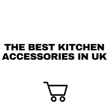 best kitchen accessories products in uk