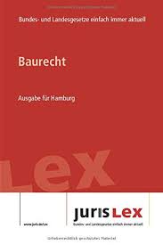 Das oberste deutsche verfassungsgericht urteilt: Baurecht Ausgabe Fur Hamburg Rechtsstand 08 07 2019 Bundes Und Landesrecht Einfach Immer Aktuell Juris Lex German Edition Gmbh Juris 9781078081375 Amazon Com Books