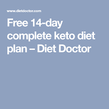 Free 14 Day Complete Keto Diet Plan Diet Doctor Diet Plan Keto Diet Plan Diet Doctor