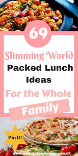 71 Slimming World Packed Lunch Ideas Lunch Recipes For The Whole Family Lunch Recipes Slimming World Recipes Syn Free Healthy Lunch