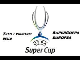 Per informazioni, segnalazioni o altro scrivi a. Tutti I Vincitori Della Supercoppa Europea Youtube