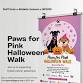 Paws for Pink Halloween Walk event image