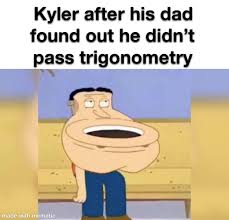 Check spelling or type a new query. He Didn T Pass Trigonometry Cobrakai
