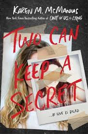 If you want to know something funnily sothe you like this page and also share our post. Two Can Keep A Secret By Karen M Mcmanus