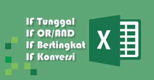 Rumus Excel If Bertingkat Dan Sederhana Lengkap Dengan Contohnya