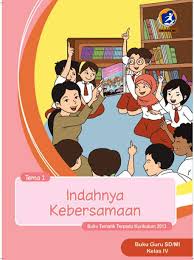 Buku Guru Tema 1 Indahnya Kebersamaan Kelas 4 Kurikulum 2013 Revisi 2017 Buku Guru Kurikulum