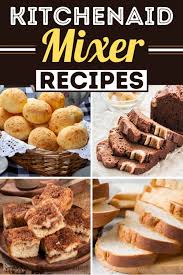 20 Best Kitchenaid Mixer Recipes Insanely Good