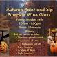 Autumn Paint and Sip Pumpkin Wine Glass event image