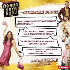 Sebuah keluarga sederhana yang terdiri dari bapak (lukman sardi), ibu (cut mini) serta tiga anaknya duta (derby romero), tika (raline shah) dan dodi (fatih u. Orang Kaya Baru On Twitter Yang Udah Nonton Film Orangkayabaru Pasti Tau Dong Ini Kata Kata Siapa Buat Kamu Yang Belum Nonton Juga Masih Ada Kesempatan Lho Buat Cari Tau Yuk Ke Bioskop