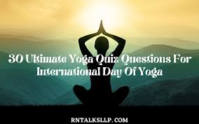 Welcome to this trivia questions quiz on yoga food: 30 Ultimate Yoga Quiz Questions For International Day Of Yoga Rntalks