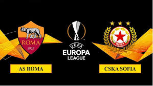 All the info, statistics, lineups and events of the match Roma Vs Cska Sofia Europa League Preview 985 Everything Roma