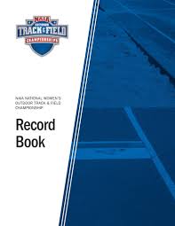 NAIA Women's Outdoor Track & Field Championship Record Book by NAIA