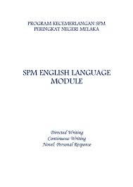 Hence, learners are introduced to a typology of writing techniques appropriate in answering spm english paper 1 and 2. Bahasa Inggeris Program Kecemerlangan Jpn Melaka