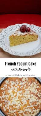 French Yogurt Cake With Almonds Recipe Yogurt Cake Low Carb Recipes Dessert French Yogurt Cake