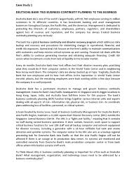 The revised booklet provides information for examiners to assess the adequacy of a bank's risk management related to the availability of critical financial products and services. Case Study Business Continuity Deutsche Bank