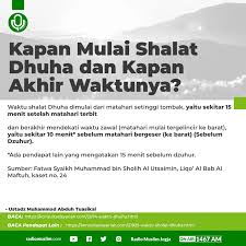 Untuk awal waktu sholat dhuha ini dimulai 20 menit setelah matahari terbit. Sudah Shalat Dhuha Radio Muslim Jogja