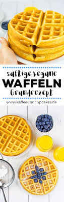 Saftige Vegane Waffeln Grundrezept Kaffee Cupcakes Rezept Waffeln Vegan Einfach Schnell Grundrezept Knusp Vegane Waffeln Waffeln Grundrezept Rezepte