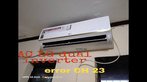 Maybe you would like to learn more about one of these? Service Ac Lg Dual Inverter Error Ch 23 Youtube