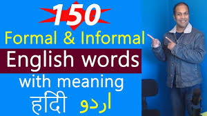 Formal And Informal English Words With Meaning In Hindi Spoken English Words English Words Meant To Be