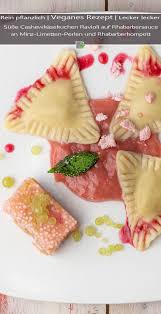 Susse Cashewkasekuchen Ravioli Auf Rhabarbersauce An Minz Limetten Perlen Und Rhabarberkompott Dailyvegan Rezept Ravioli Rhabarber Cashew Kasekuchen
