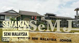 16 april 2018 ( isnin) jam 12.00 tengahari sehingga 15 september 2018. Semakan Keputusan Sekolah Seni Malaysia 2021 Ssm Online
