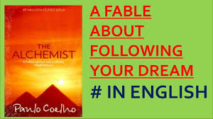 The alchemist one of the great novel by paulo coelho. The Alchemist In English Book Summary A Fable About Following Your Dream Youtube
