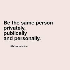 Reminder As We Go Into The New Week To Be Unapologetically Yourself In Every Area Of Your Life Success Is Rooted Integrity Quotes Love Me Quotes Prayer Quotes