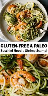 Zucchini Noodles Pasta With Lemon Garlic Shrimp Is A Delicious Gluten Free Paleo Version Of Shrimp Scampi An Paleo Diet Recipes Paleo Menu Lemon Garlic Pasta