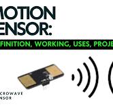 Motion Sensor: Definition, Working, Uses, Project Ideas ...