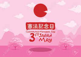 Constitution day is a holiday to honor the constitution of a country. Constitution Memorial Day Japanese Celebration Background With The Japanese Hillside With The Greeting Words In Japanese Meaning To Celebrate The Constitution Memorial Day Japanese Royalty Free Cliparts Vectors And Stock Illustration Image