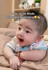Kecemasan Baby Jacob dalam Petantang-Petenteng